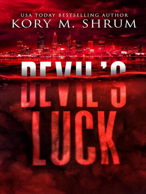 Title details for Devil's Luck by Kory M. Shrum - Available